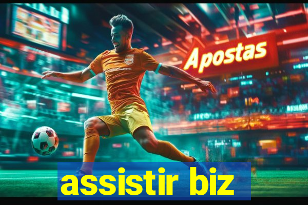 assistir biz